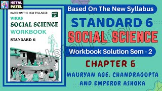 MAURYAN AGE CHANDRAGUPTA AND EMPEROR ASHOKA  Ch 6  Std 6  Social Science  Workbook Solution [upl. by Errehs]