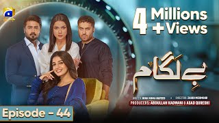 Baylagaam Mega Ep 44  Eng Sub  Ali Abbas  Laiba Khan  Haroon Shahid  Tuba Anwar  19th Nov 23 [upl. by Kirsti]