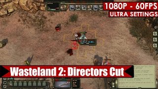 Wasteland 2 Directors Cut gameplay PC HD 1080p60fps [upl. by Kenney]