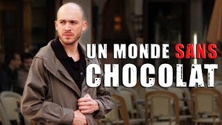 Un monde sans chocolat  Vente à la sauvette [upl. by Arahsal131]