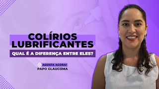 Colírios lubrificantes qual é a diferença entre eles [upl. by Atinram]