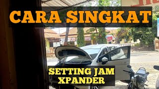 CARA SETTING JAM XPANDER [upl. by Marras56]