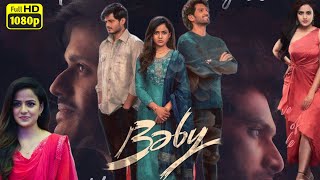 Baby Full Movie Telugu  Anand Devarakonda Vaishnavi Chaitanya  In Hindi Dubbed Review amp Facts [upl. by Ultann]