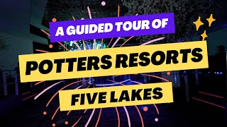 A Guided Tour Of Potters Resorts Five Lakes [upl. by Mattson]