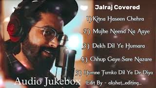 Top 5 Old Cover Song  Jalraj  Best Song Collection  Love Mashup💞  Jalraj Mashup  Akshat Editing [upl. by Annohsal515]