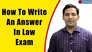 How To Write An Answer In Law Exam By Advocate Sanyog Vyas  Law Exam Preparation [upl. by Hekking599]