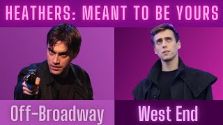 Meant to Be Yours Mashup OffBroadway amp West End Heathers [upl. by Adaminah]