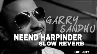 NEEND HARPINDER SLOW REVERB SONG [upl. by Tacye]