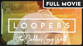 Loopers The Caddies Long Walk  Bill Murray Narrated Golf Documentary [upl. by Lenod]