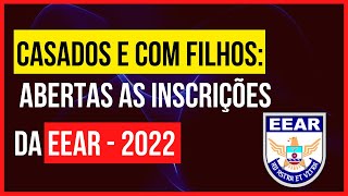 Casados e com Filhos  ABERTAS as Inscrições da EEAR2022 [upl. by Sculley179]