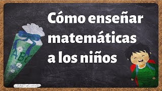 Cómo explicar matemáticas a un niño en Primaria [upl. by Wendy960]