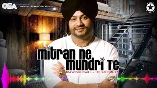 Mitran Ne Mundri Te  The Safri Boyz  Balwinder Safri  full video  OSA Official [upl. by Lorianne]