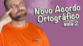 Novo Acordo Ortográfico  Parte 2 Prof Noslen [upl. by Eissert]