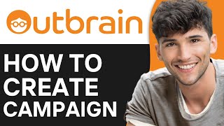 How to Create an OutBrain Campaign Native Ads Tutorial 2024 [upl. by Nnaihs]