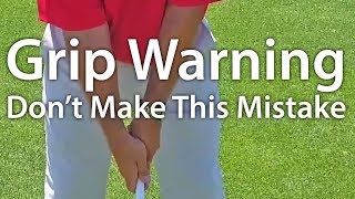 Golf Grip  Dont Make This Mistake [upl. by Luing]