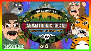 Animatronic Island OFFICIAL TRAILER [upl. by Pihc]