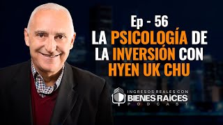 La psicología de la inversión con Hyen Uk Chu  E56 [upl. by Bechler]