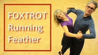 How to Dance Foxtrot  Basic Routines with Running Feather [upl. by Aydin482]