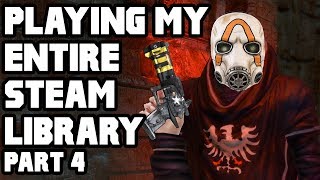 Back to the Borderlands  Playing All 500 Games in my Steam Library  Part 4 [upl. by Nnylak]