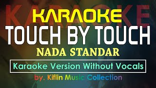 Karaoke Touch By Touch  JOY  Karaoke Nada Standar  Classic Disco Dance  by Kiflin Music [upl. by Aydidey]