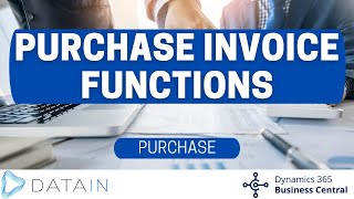 435 Purchase Process PURCHASE INVOICE FUNCTIONS  Dynamics Business Central NAV [upl. by Lebana209]