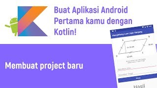 Tutorial Kotlin Android  1 Membuat project baru [upl. by Gilberto336]