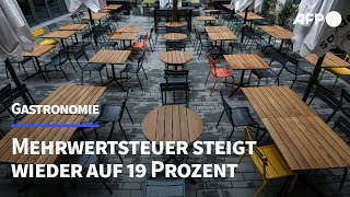 Gastro Mehrwertsteuer steigt wieder auf 19 Prozent  AFP [upl. by Dusen920]