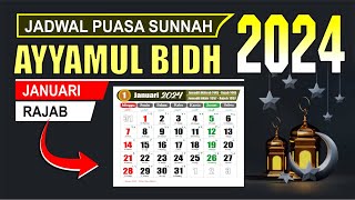 Puasa Ayyamul Bidh bulan Januari 2024 jatuh pada tanggal berapa  Puasa Rajab 2024  Kalender 2024 [upl. by Koss900]