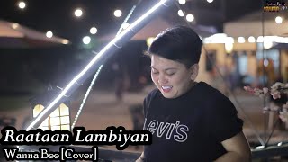 Wanna Bee  Raatan Lambiyan cover  JubinAsees  Wanna Annisyah Purba [upl. by Celene]