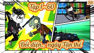 Đối diện ngày tận thế  Tập Full 1  60  Gory gory [upl. by Stefanac]