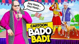 Bado Badi Cartoon  Bado Badi Song  Chahat Fateh Ali Khan Cartoon  Funny Story PopCorn Kahani Tv [upl. by Aivataj]