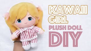 PLUSH DOLL TUTORIAL  HOW TO MAKE KAWAII PLUSH [upl. by Frank]