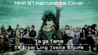 TK from Ling Tosite Sigure  Ta ga Tame My Hero Academia Season 7 Instrumental Cover [upl. by Otilegna]