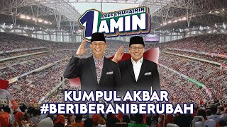 🔴LIVE Kumpul Akbar Anies Baswedan dan Muhaimin di JIS [upl. by Chemesh]