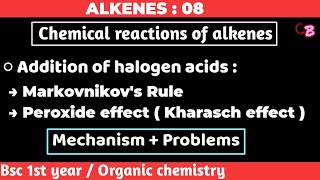 Addition of halogen acids  Markovnikovs Rule  Peroxide effect  Alkenes  Bsc 1st year chemistry [upl. by Gisser549]