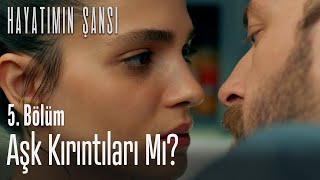 Aşk kırıntıları mı  Hayatımın Şansı 5 Bölüm [upl. by Lothair]