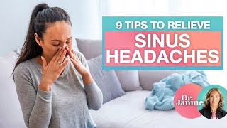 Headaches  9 Natural Tips to Relieve Sinus Headaches  Dr J9 Live [upl. by Yadnil]