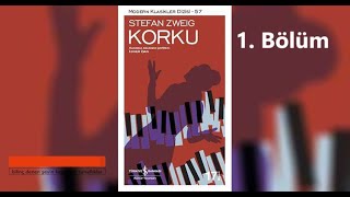 Korku  Stefan Zweig  1 Bölüm  seslikitap [upl. by Fu]