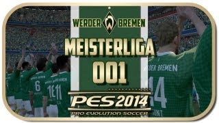 PES 2014 MEISTERLIGA 001 HD  SV Werder Bremen  Start in die Bundesliga  Lets Play PES 2014 [upl. by Iverson696]