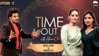 Time Out with Ahsan Khan  Episode 12  Minal Khan And Saboor Aly  IAB1O  Express TV [upl. by Egoreg821]