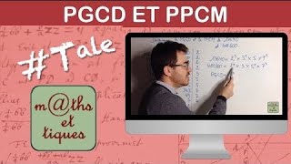 Déterminer le PGCD et le PPCM par décomposition  Terminale  Maths expertes [upl. by Bilski202]