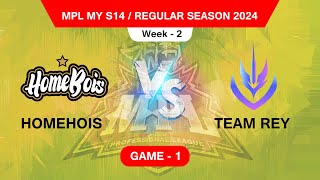 HOMEBOIS VS TEAM REY  GAME  1 MPL MY S14 REGULAR SEASON [upl. by Lamson]