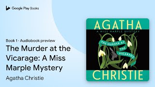 The Murder at the Vicarage A Miss Marple… by Agatha Christie · Audiobook preview [upl. by Eelarat975]