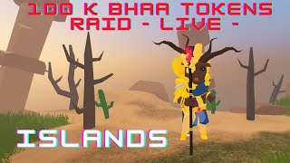 BHAA RAID  100 K TOKENS  Islands  Roblox [upl. by Bagger]