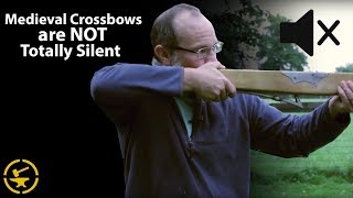 Are Medieval Crossbows TOTALLY SILENT [upl. by Anytsyrk]