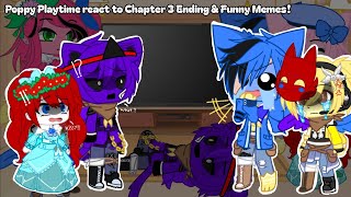 Poppy Playtime react to Chapter 3 Ending amp Funny Memes GC Lazy Cringe [upl. by Htaek]