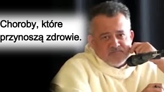 Choroby które przynoszą zdrowie o Augustyn Pelanowski [upl. by Ungley]