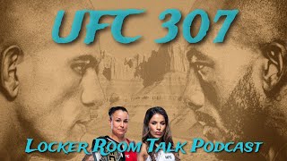 UFC 307 Pereira vs Rountree Jr  Locker Room Talk Podcast Episode 63 [upl. by Attenwad]