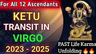 KETU Transit in VIRGO 2023  Remedy  Prediction For All 12 Ascendants  Ketu Gochar in Virgo 2023 [upl. by Reisman]