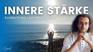 Innere Stärke  Live Meditation [upl. by Aileda]